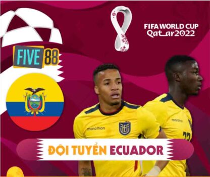Đội tuyển Ecuador World Cup 2022